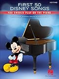 First 50 Disney Songs You Should Play on the Piano: Easy Piano