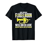 Flügelhorn Geschenk | Flügelhornist Instrument Spruch T-Shirt